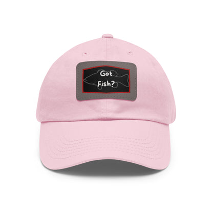 Got Fish? Dad Hat with Leather Patch (Rectangle)