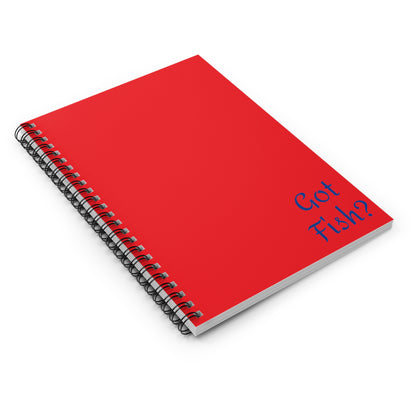 Got Fish? Spiral Notebook - Ruled Line