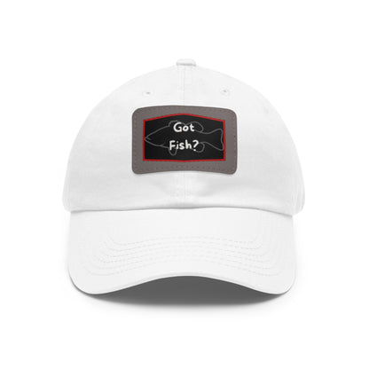 Got Fish? Dad Hat with Leather Patch (Rectangle)