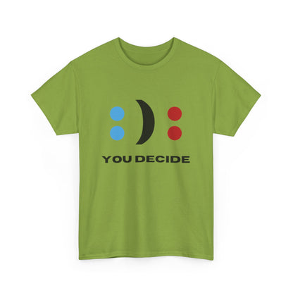 Fun - Unisex Heavy Cotton Tee - DECIDE