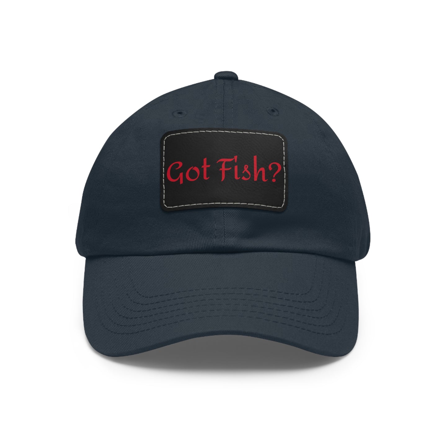 Got Fish? Mom or Dad Hat with Leather Patch (Rectangle)