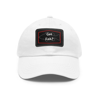 Got Fish? Dad Hat with Leather Patch (Rectangle)