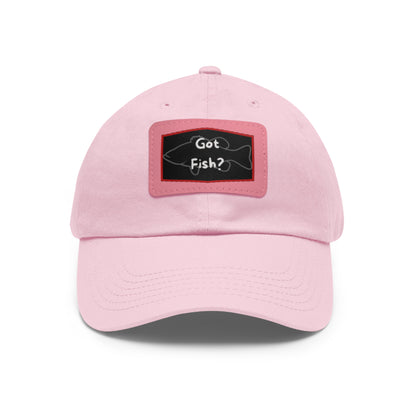 Got Fish? Dad Hat with Leather Patch (Rectangle)