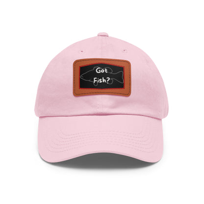 Got Fish? Dad Hat with Leather Patch (Rectangle)