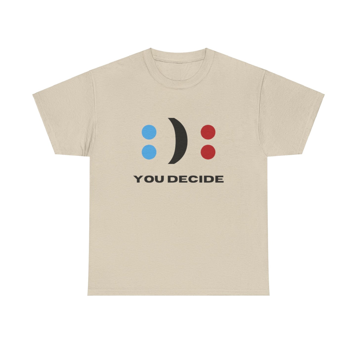 Fun - Unisex Heavy Cotton Tee - DECIDE