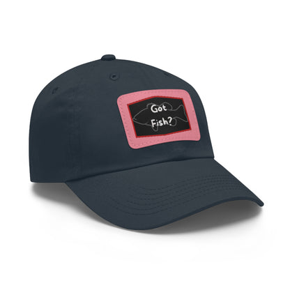 Got Fish? Dad Hat with Leather Patch (Rectangle)