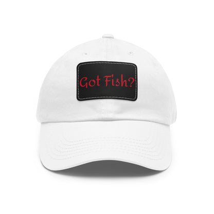 Got Fish? Mom or Dad Hat with Leather Patch (Rectangle)