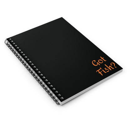 Got Fish? Spiral Notebook - Ruled Line