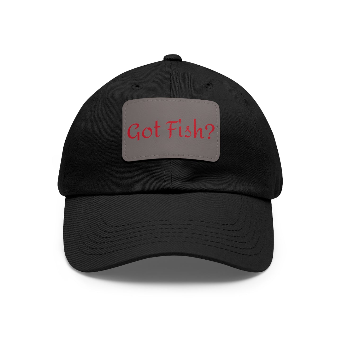 Got Fish? Mom or Dad Hat with Leather Patch (Rectangle)