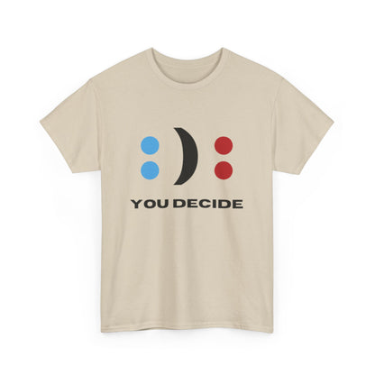 Fun - Unisex Heavy Cotton Tee - DECIDE