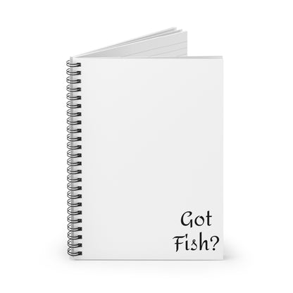 Got Fish? Spiral Notebook - Ruled Line